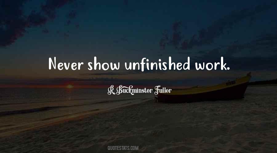 Quotes About Unfinished Work #1665140