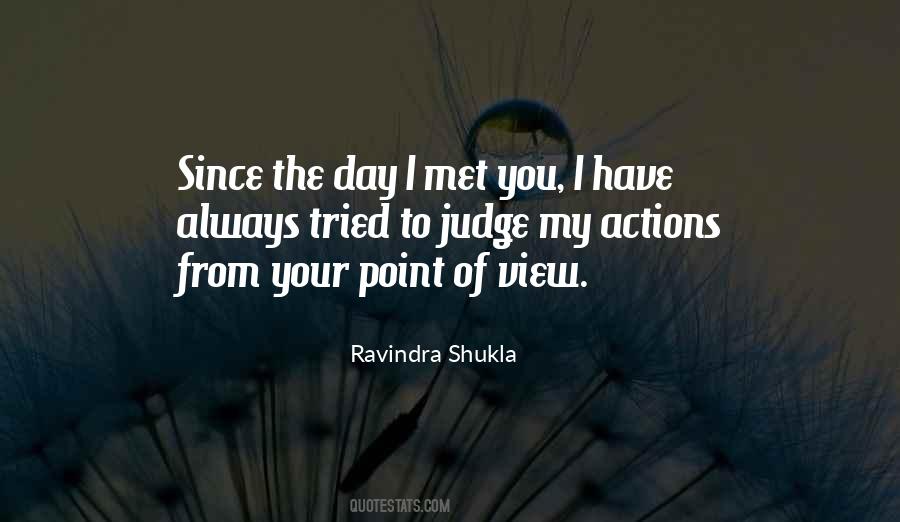 Top 32 Quotes About Since The Day I Met You: Famous Quotes & Sayings About  Since The Day I Met You