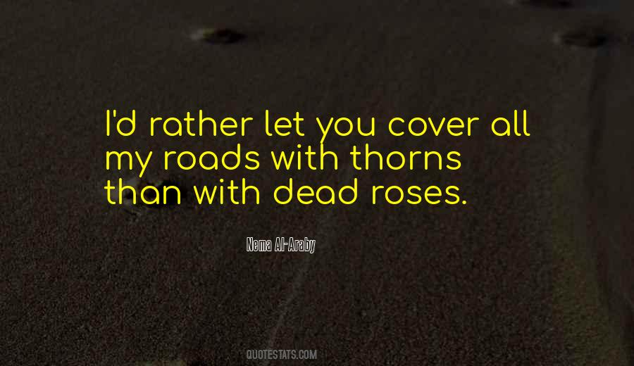 Quotes About Dead Roses #1297901