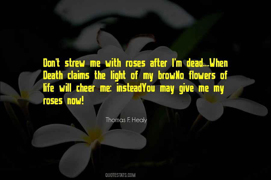 Quotes About Dead Roses #1442423