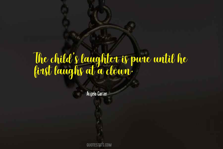 Quotes About Child's Laughter #508876