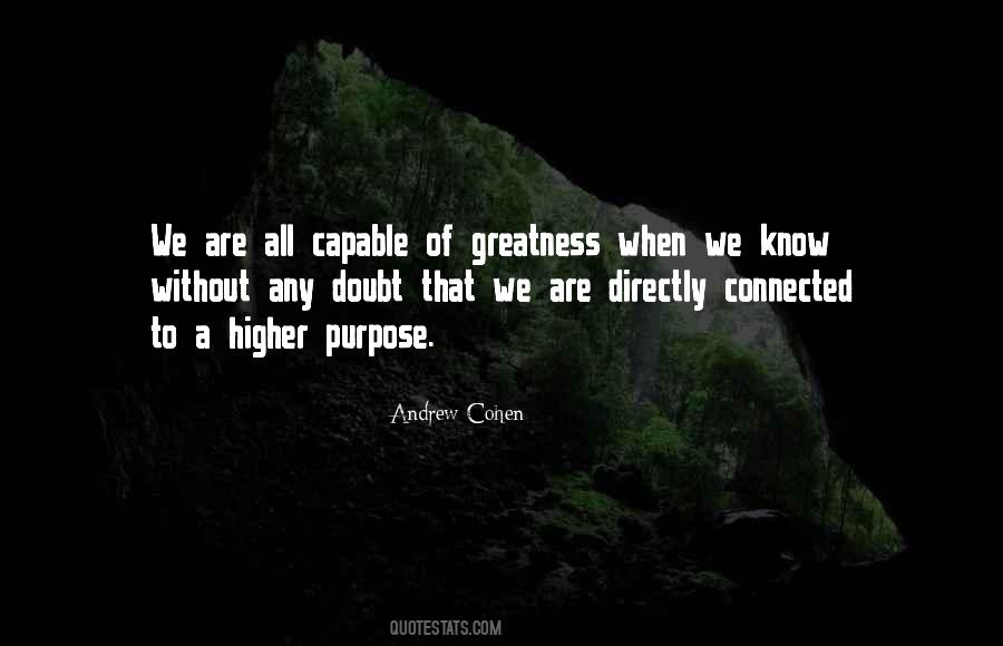 Quotes About Higher Purpose #1022201