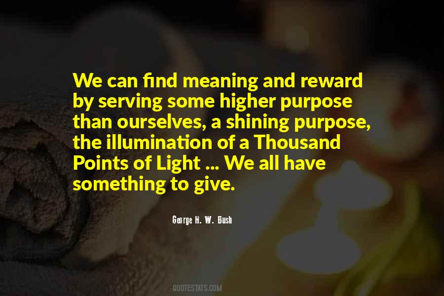 Quotes About Higher Purpose #851792