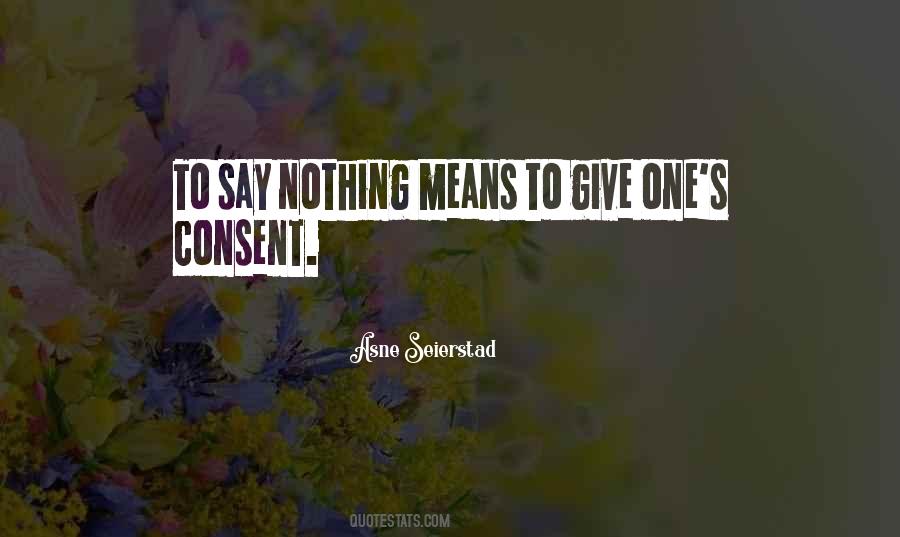 To Say Nothing Quotes #1089735
