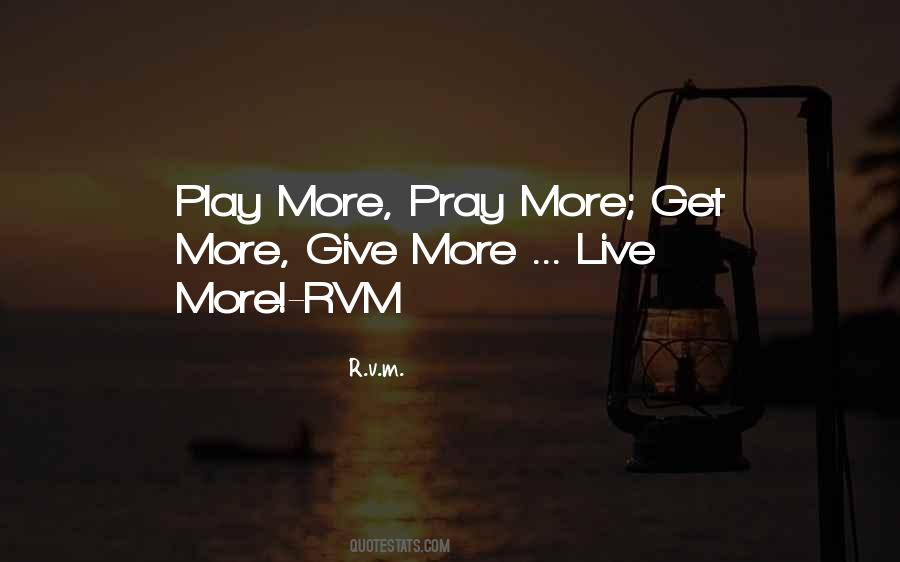 Live More Quotes #730475