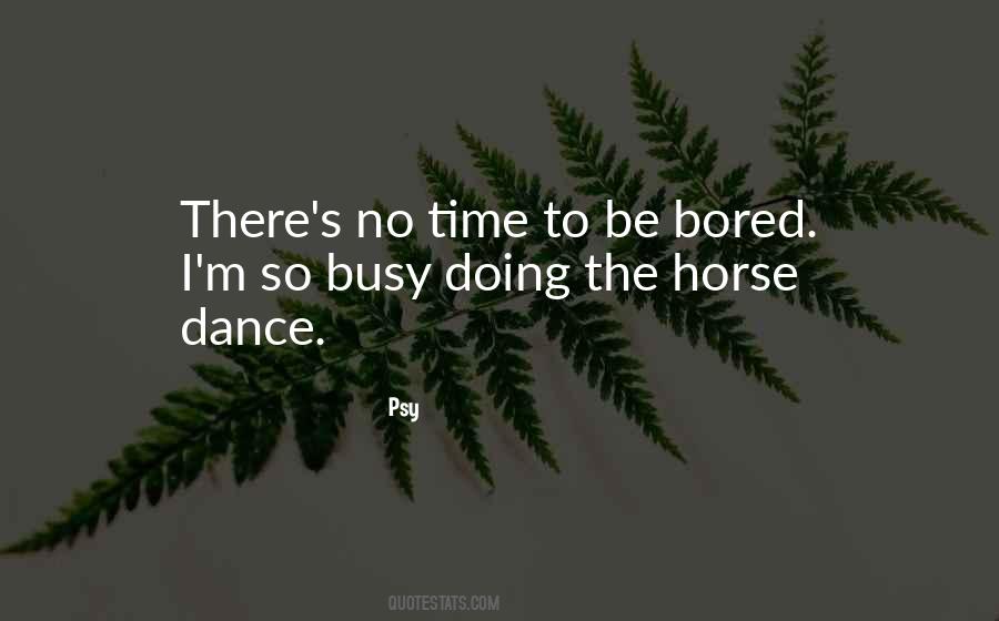 No Time To Quotes #1701863