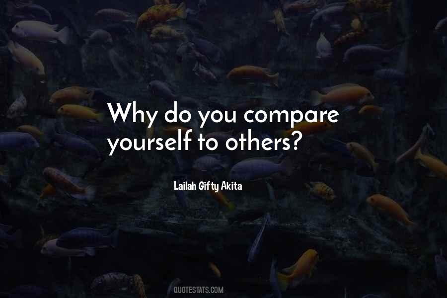 Quotes About Compare Yourself To Others #1639855