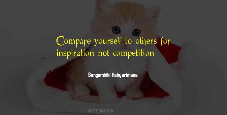 Quotes About Compare Yourself To Others #302814