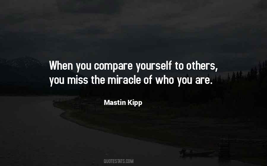 Quotes About Compare Yourself To Others #902899