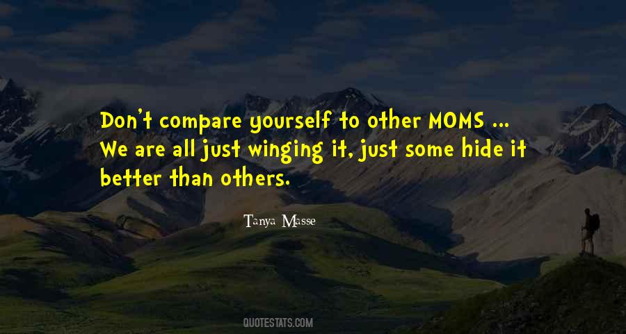 Quotes About Compare Yourself To Others #93570