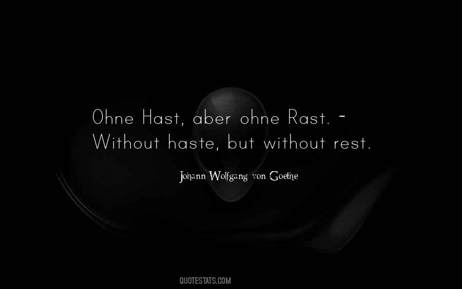 Top 100 Quotes About Haste Famous Quotes Sayings About Haste Top 100 Quotes About Haste Famous Quotes Sayings About Haste