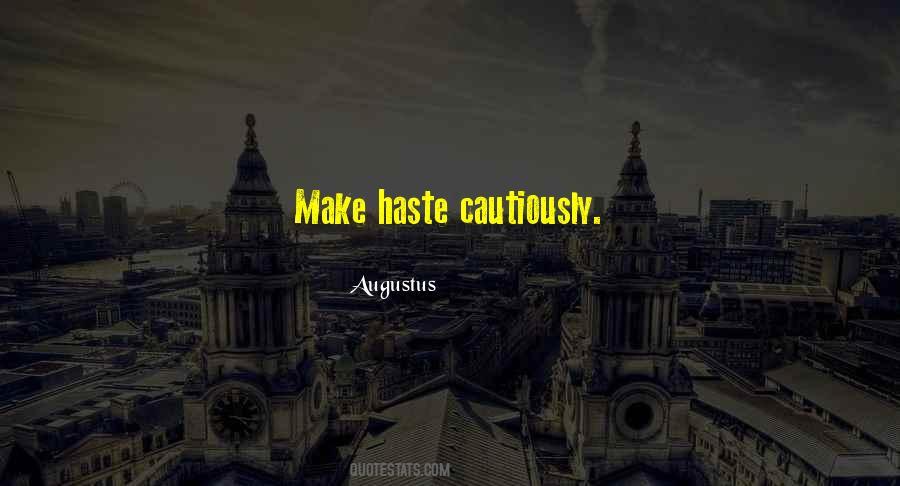 Quotes About Haste #983703