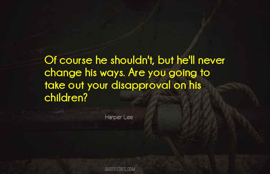 Quotes About Disapproval #88703