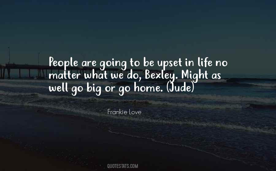 Love Big Quotes #33568