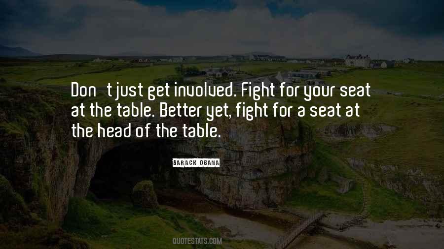 Seat At The Table Quotes #836682