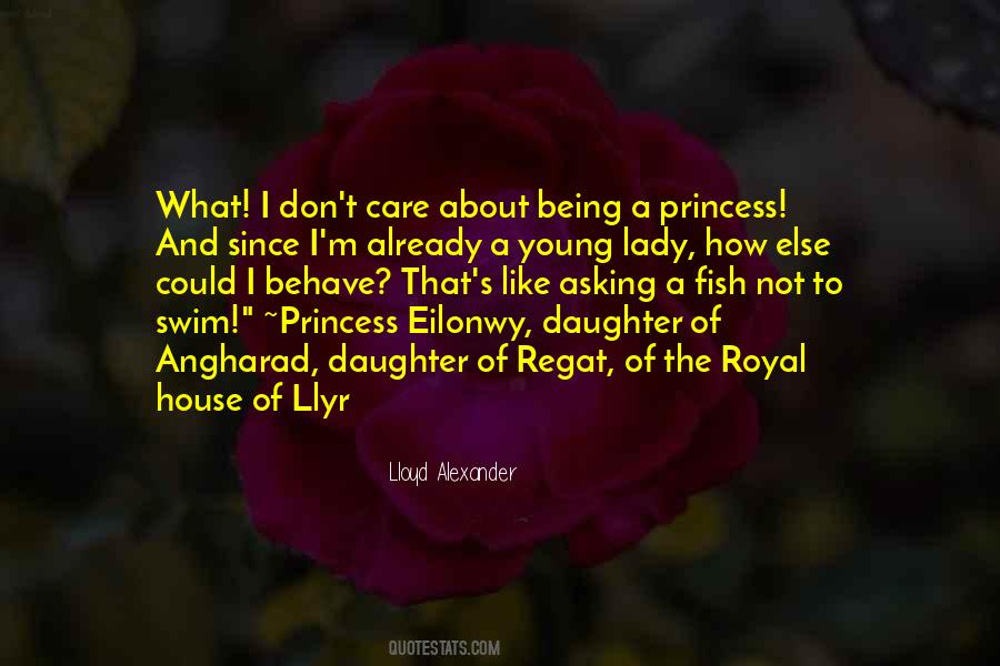 Quotes About I'm A Princess #1140297