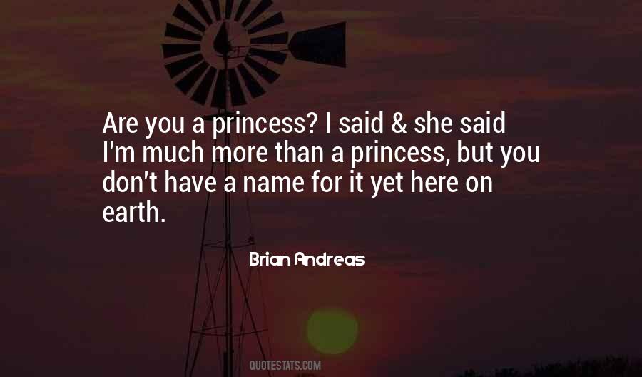 Quotes About I'm A Princess #1662798
