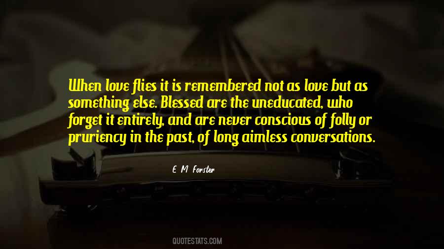 Conscious Of Love Quotes #1756429