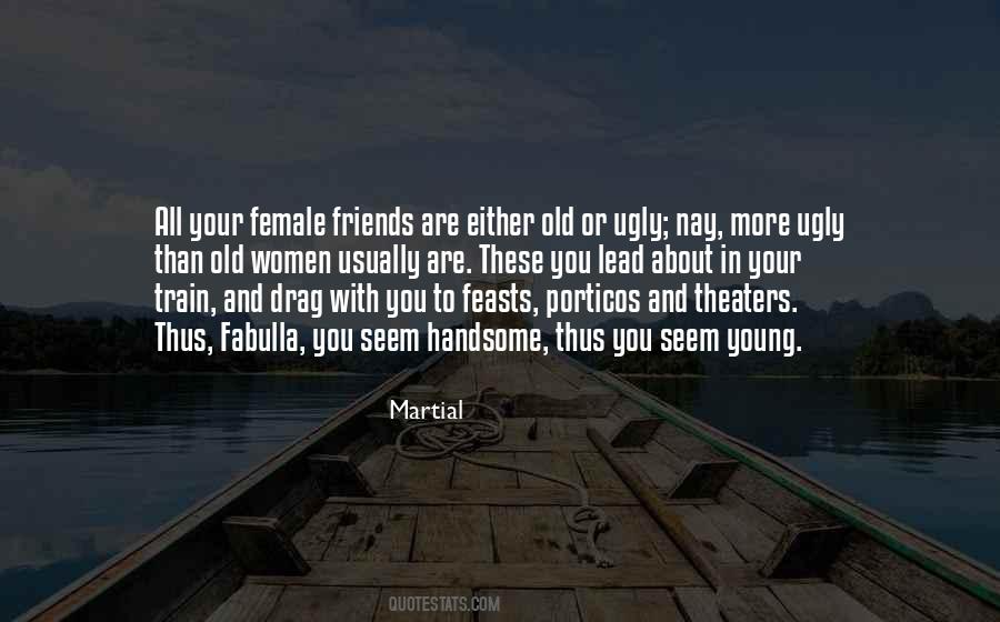 Quotes About Ugly Friends #881199