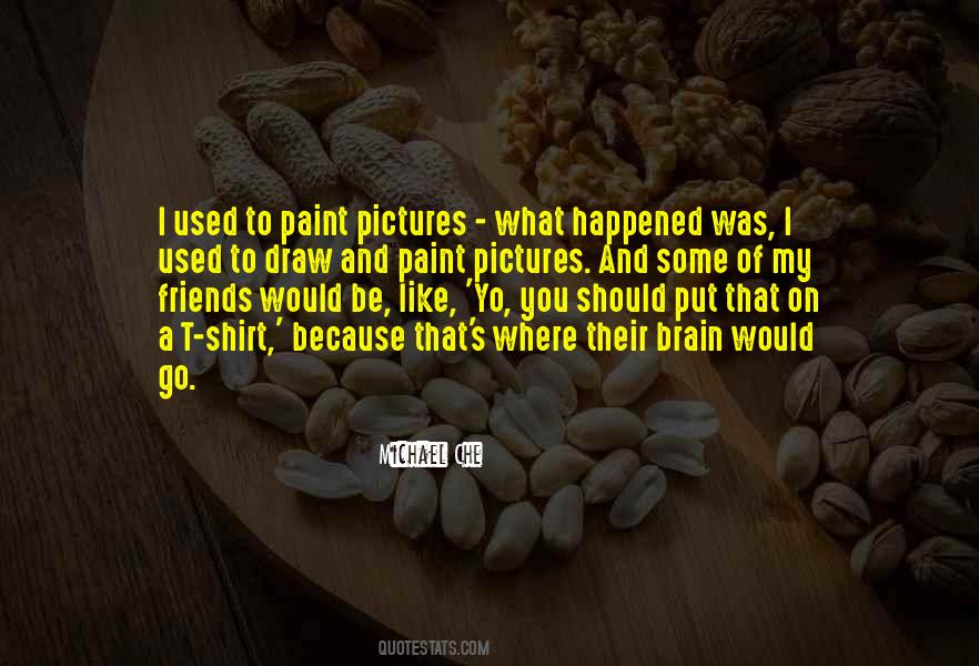 Quotes About Used To Be Friends #1081955