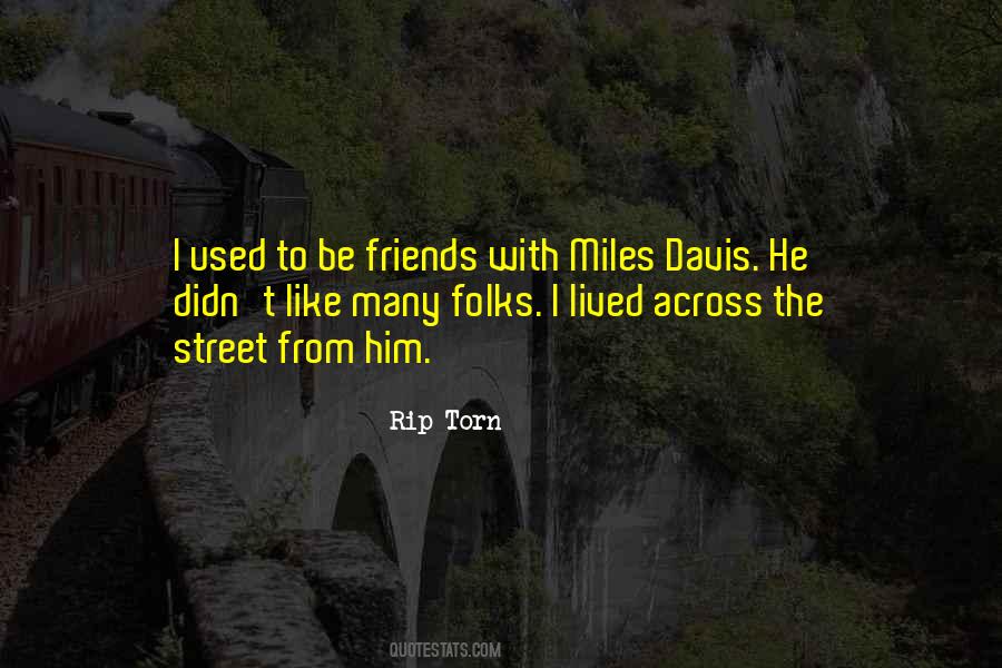 Quotes About Used To Be Friends #1216717