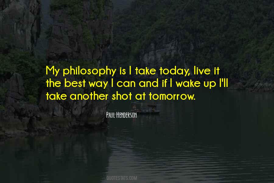 Quotes About Live For Today Not Tomorrow #129979