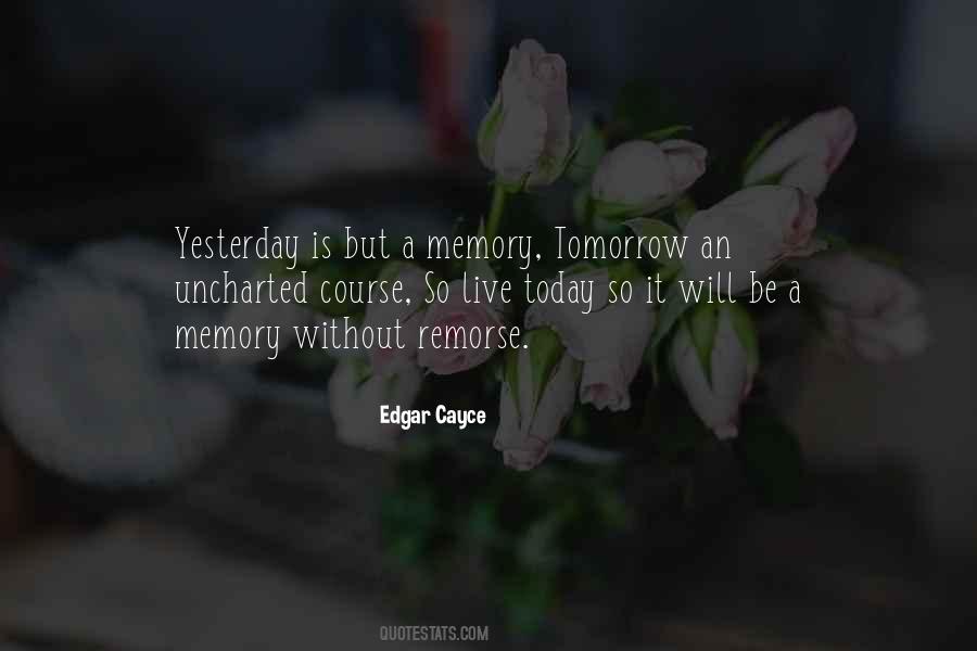 Quotes About Live For Today Not Tomorrow #19358