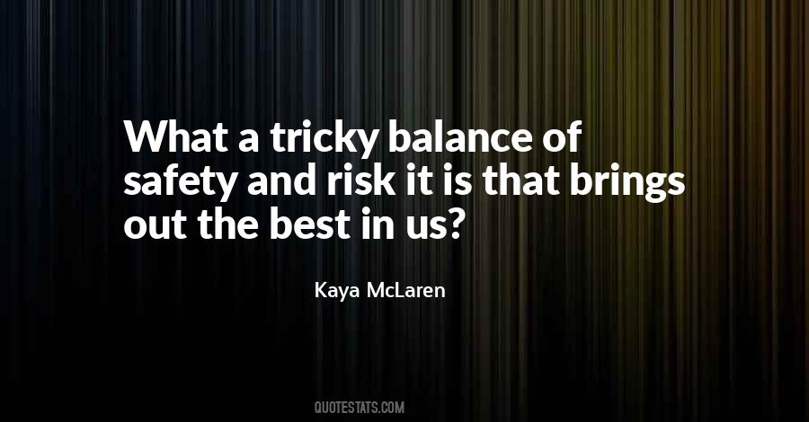 Quotes About Safety And Risk #1716227