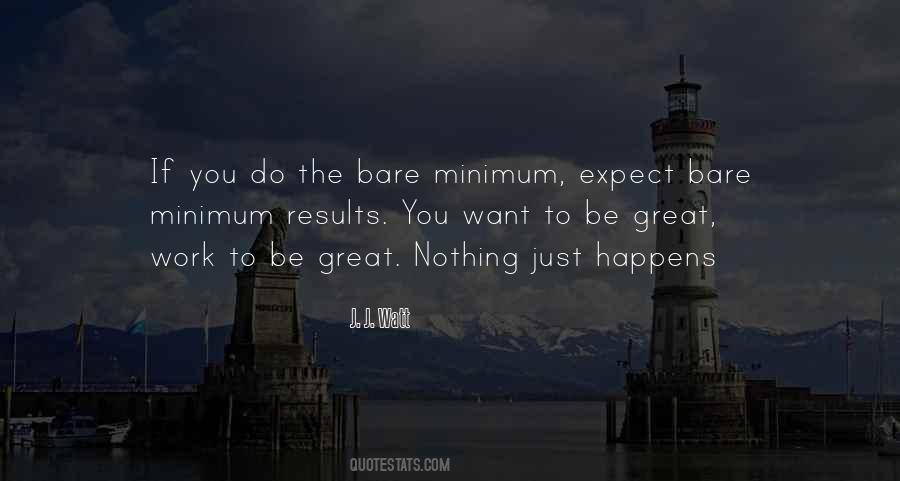 Quotes About The Bare Minimum #1124219