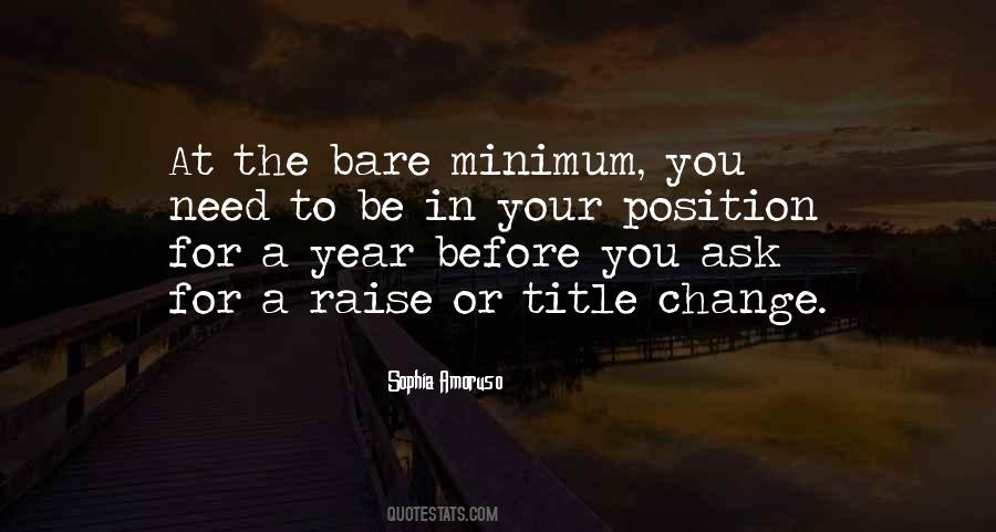 Quotes About The Bare Minimum #1386115