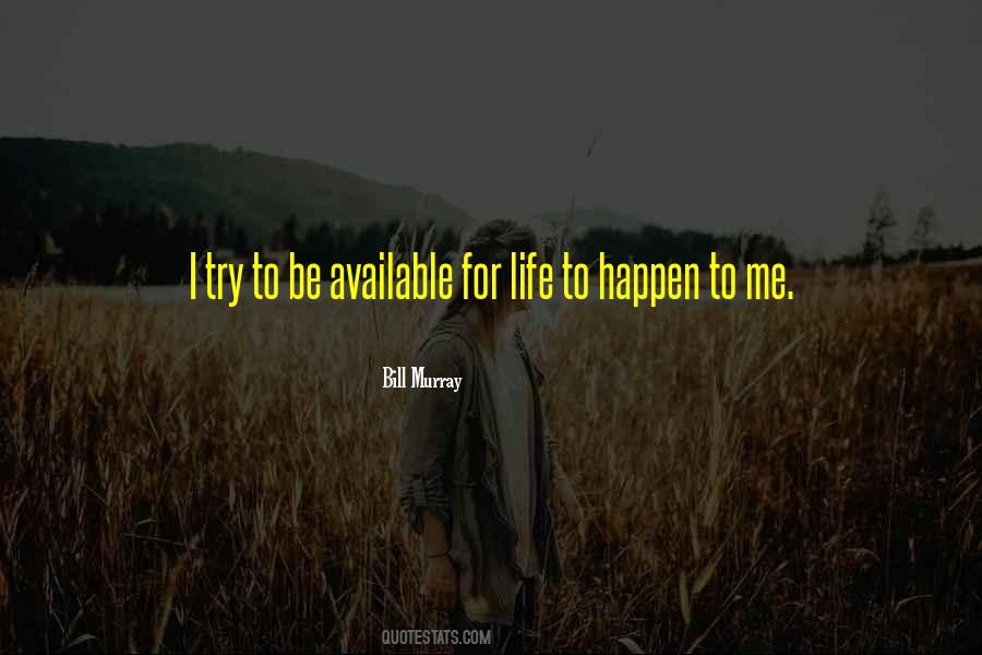 Be Available Quotes #1351410