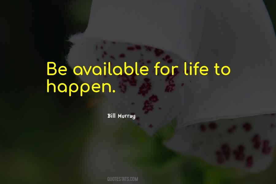 Be Available Quotes #1434012
