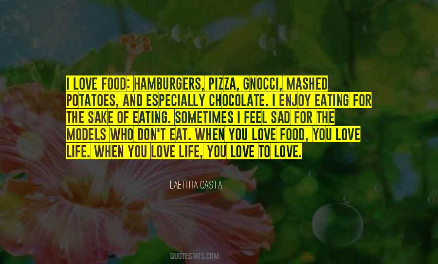Quotes About The Love Of Food #34579