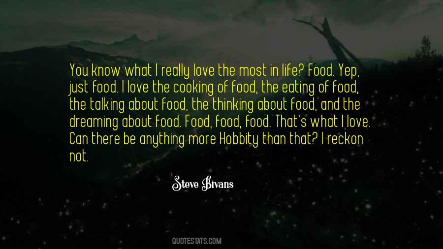 Quotes About The Love Of Food #347161
