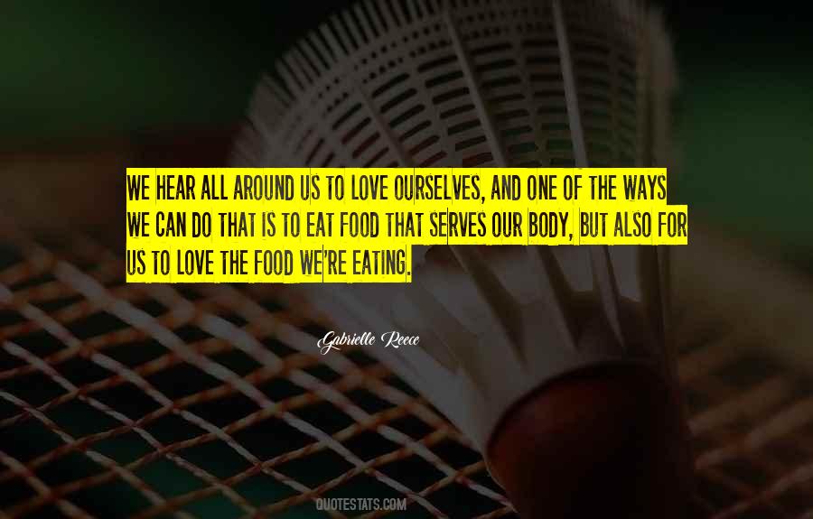 Quotes About The Love Of Food #736639