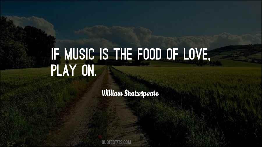 Quotes About The Love Of Food #758242