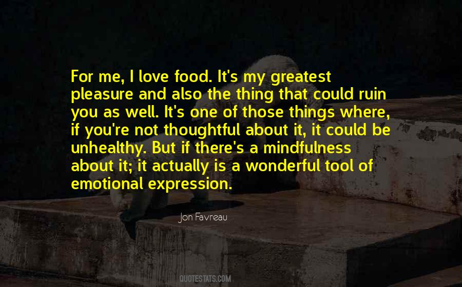 Quotes About The Love Of Food #9937