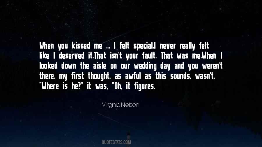 Quotes About My Special Day #1742169