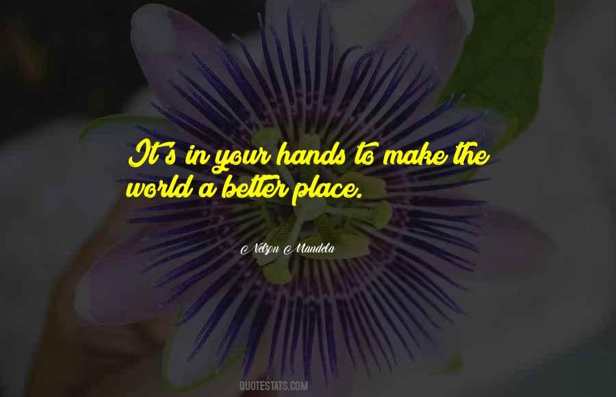 Quotes About World In Your Hands #1798576