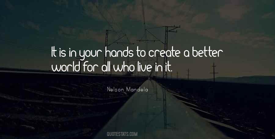 Quotes About World In Your Hands #285927