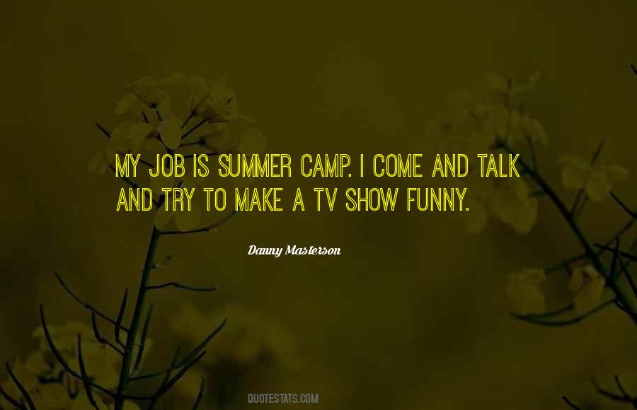 Quotes About Summer Camp #1130730