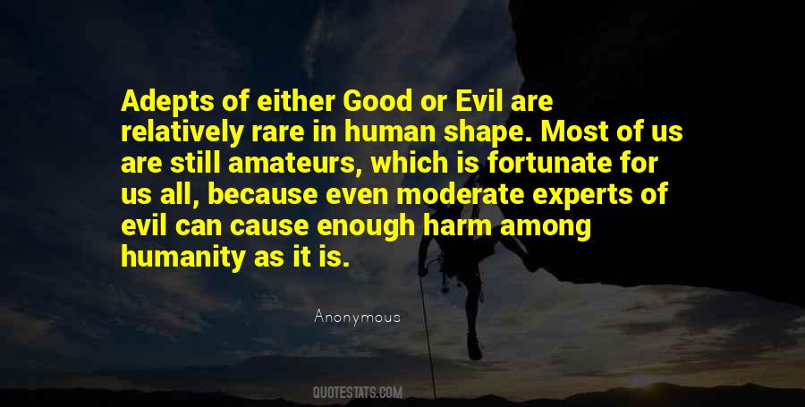 Evil Of Human Quotes #651454