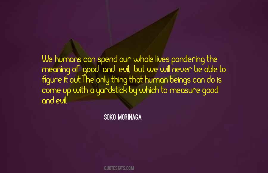 Evil Of Human Quotes #657178