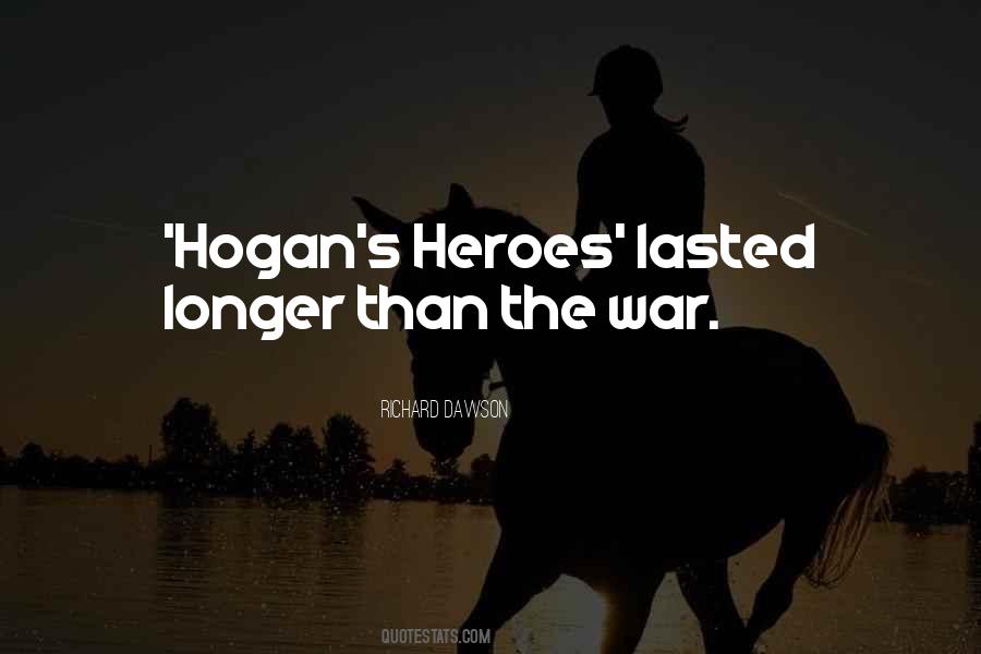 Hogan S Heroes Quotes #815439