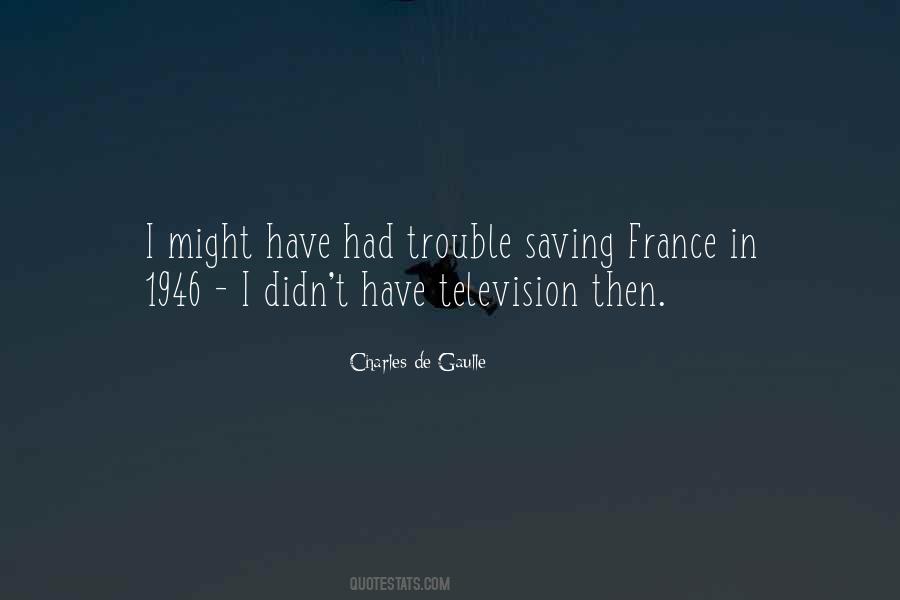 Quotes About De Gaulle #542531