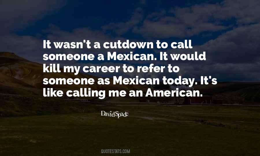 Quotes About Mexican #1288873