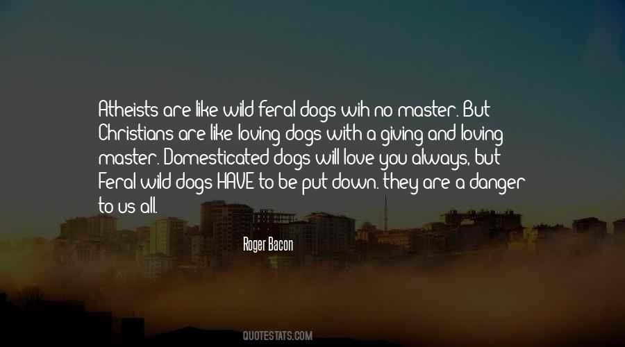 Loving Dogs Quotes #1714336