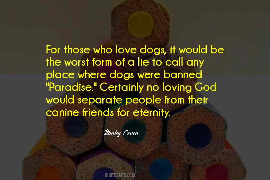 Loving Dogs Quotes #719851