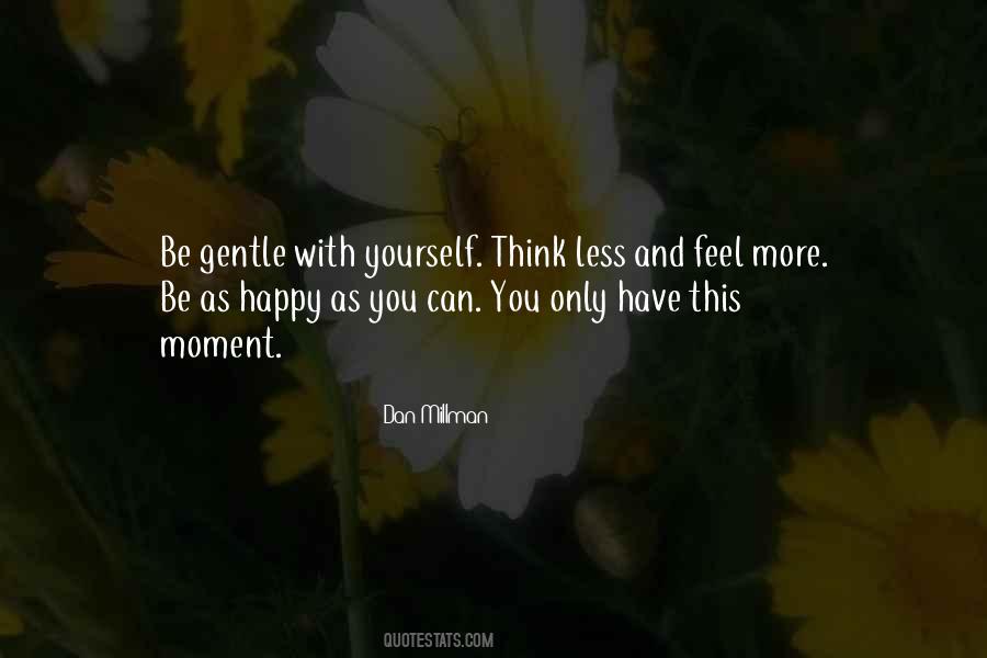 Be Gentle Quotes #1178413