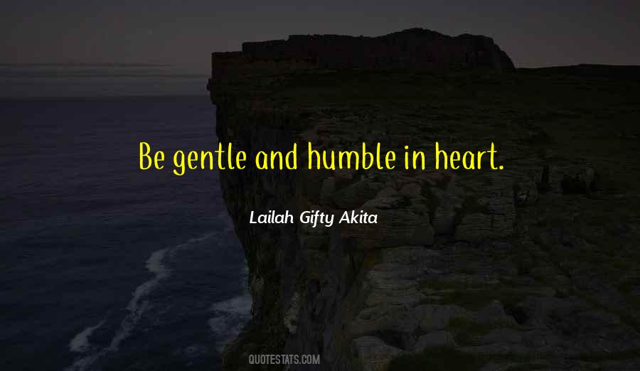 Be Gentle Quotes #1294140